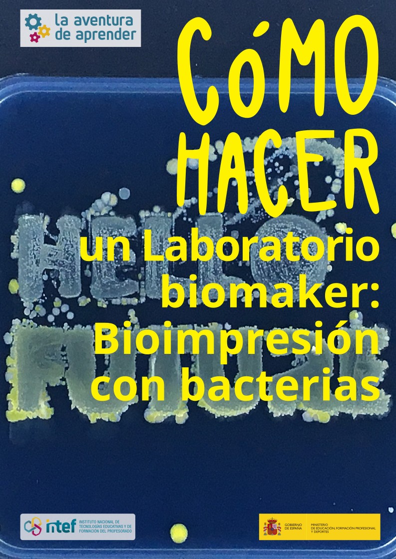 Imagen de Cómo hacer un Laboratorio biomaker: Bioimpresión con bacterias.